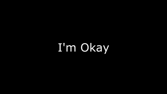 I’m Okay